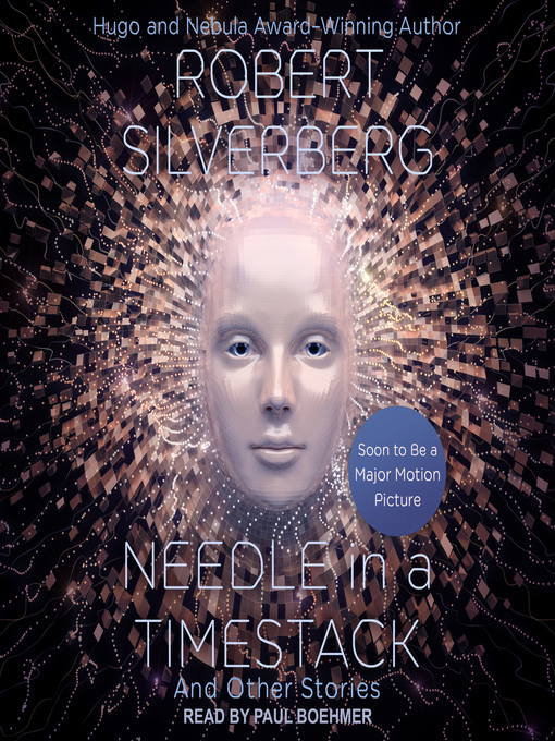 Title details for Needle in a Timestack by Robert Silverberg - Available